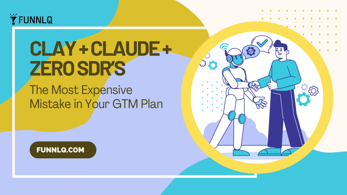 Clay + Claude + Zero SDRs = The Most Expensive Mistake in Your GTM Plan